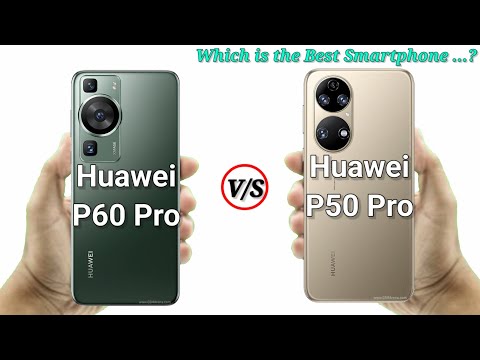Huawei P60 Pro Vs Huawei P50 Pro | Comparison of all Aspects of Huawei P-Series Smartphones