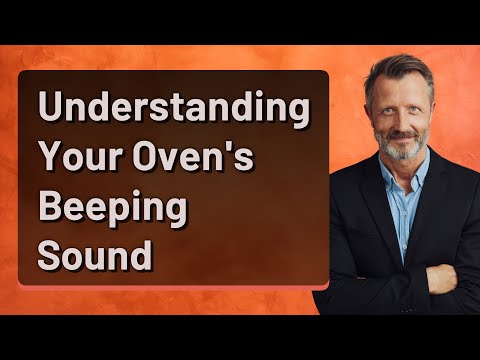 Understanding Your Oven's Beeping Sound