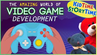 The Amazing World of Video Game Development 👾 Read Aloud for Kids - How to Make Video Games