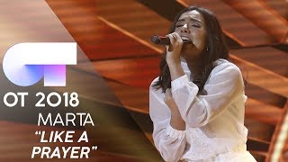 “LIKE A PRAYER” - MARTA | GALA 10 | OT 2018