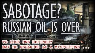 BREAKING: Is Russian Oil Over?! Sabotage or A Series of Unfortunate Coincidences?