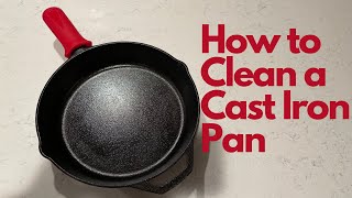 How to Clean a Cast Iron Pan After Cooking // Easy Step by Step Walkthrough