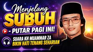 Download lagu MENJELANG SUBUH SUARA EMAS LEGENDARIS !! KH. MUAMMAR ZA MUDA YANG TAK TERGANTIKAN SAMPAI SEKARANG mp3 Download lagu MENJELANG SUBUH SUARA EMAS LEGENDARIS !! KH. MUAMMAR ZA MUDA YANG TAK TERGANTIKAN SAMPAI SEKARANG mp3