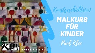 Malkurs für Kinder: Paul Klee – Malen wie die großen Künstler