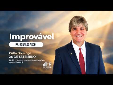 Culto Adventista | Pr. Ronaldo Arco | "Improvável" | Igreja UNASP HT