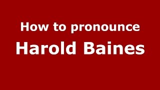 How to pronounce Harold Baines