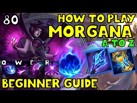HOW TO PLAY MORGANA SUPPORT FOR BEGINNERS | MORGANA Guide Season 12 |A TO Z EP. 80 League of Legends