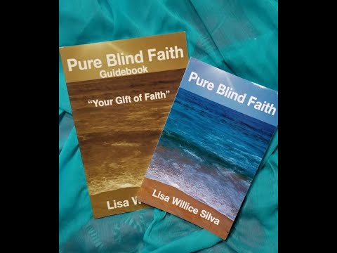 Promotional video thumbnail 2 for Pure Blind Faith By Lisa Willice Silva