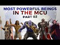 Most Powerful Beings In The MCU Part 02