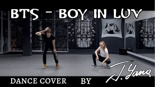 Download lagu BTS (방탄소년단) - Boy In Luv (상남자) dance cover by J.Yana mp3