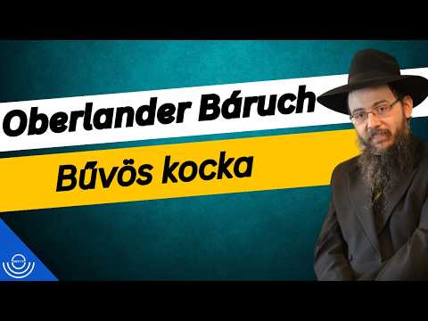 Pirkadat: Oberlander Báruch – Bűvös kocka