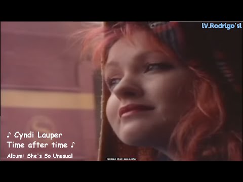 Cyndi Lauper - Time After Time [Lyrics y Subtitulos en Español]