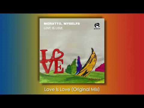 myselfs   Love Is Love (Original Mix)
