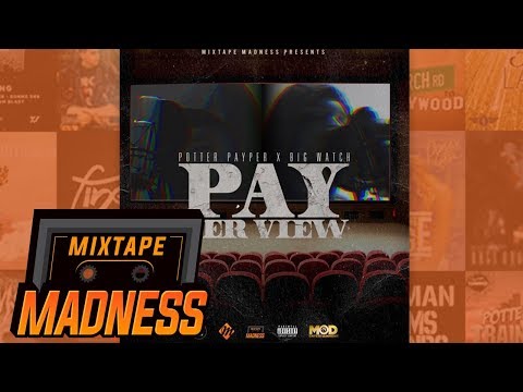 Big Watch X Potter Payper - Bring Em Out [Pay Per View] | @MixtapeMadness