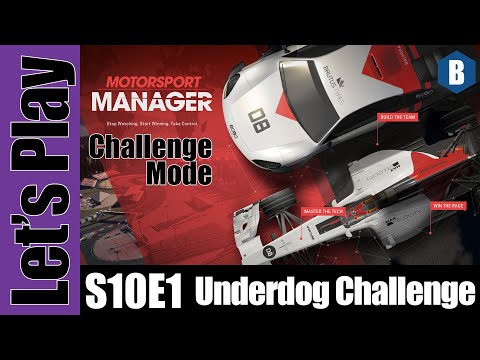 Let's Play: Motorsport Manager - Underdog Challenge - S10E1 - Hard/Realistic Difficulty