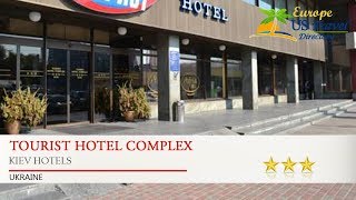 Tourist Hotel Complex - Kiev Hotels, Ukraine