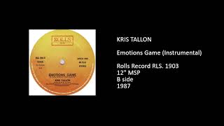 KRIS TALLON - Emotions Game (Instrumental) - 1987