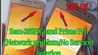 Sam-260F/Galaxy Grand Prime Pro(Network Problum/No Service) Simple(Solution)# Sim Not Working.