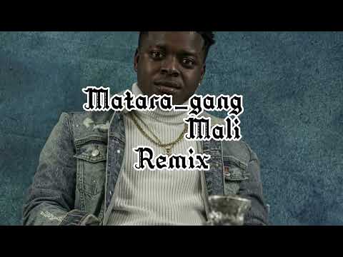 Matara gang _ Mali ( remix )