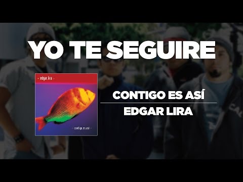 Te Seguire - Edgar Lira