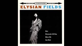 [FLAC] Elysian Fields - Diamonds all day