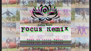 Focus Remix - Lotus Beatz. Prod. By Lotus Twins