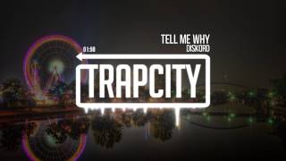 Diskord - Tell Me Why