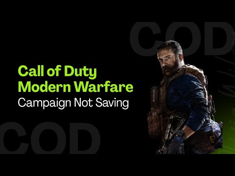 Call of Duty  Modern Warfare 2019 Campaign Not Saving  Here’s the Fix!