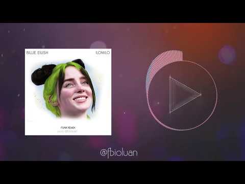 Billie Eilish - Ilomilo (Funk Remix) [prod. Luanzera]