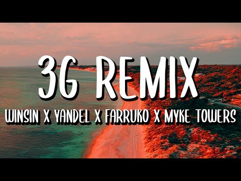 Wisin x Yandel x Farruko - 3G REMIX (Letra/Lyrics) ft. Jon Z, Chencho Corleone, Myke Towers