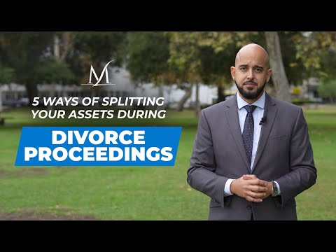 Watch — 5 Ways to Split Assets in Divorce, Protect Your Property and Finances — Mohajer Law Firm