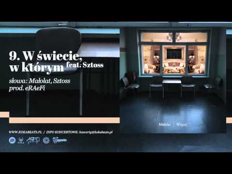 Małolat - W świecie w którym feat  Sztoss (prod. eRAeFI)