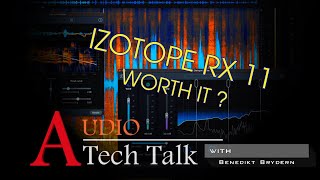 Video thumbnail for Izotope RX 11 - worth the upgrade ? by Benedikt Brydern