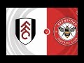 Brentford VS Fulham Prediction by Ben Foster