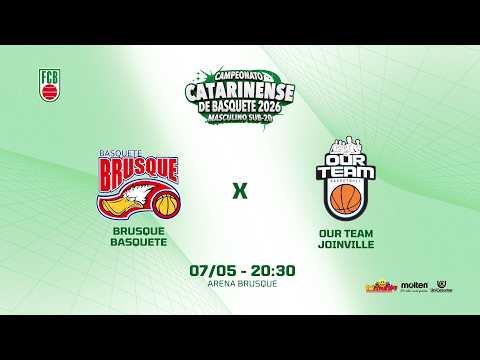 BRUSQUE BASQUETE X OUR TEAM JOINVILLE | CAMPEONATO CATARINENSE DE BASQUETE SUB-20 MASCULINO 2026