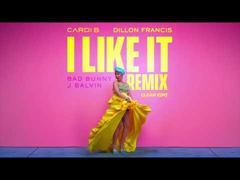 Cardi B, Bad Bunny & J Balvin - I Like It (Dillon Francis Remix) [Clean Edit]