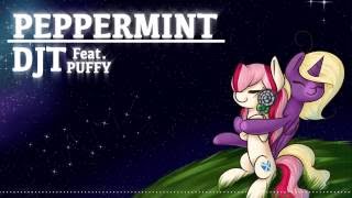[Future Bass]  DJT - Peppermint (Feat. Puffy) (P@D Release)