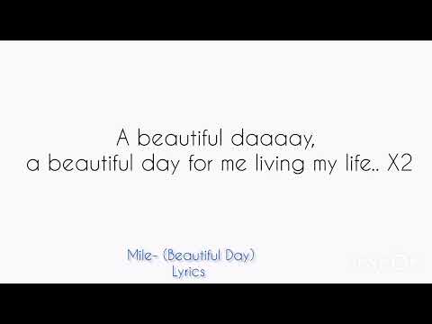 Mile- Beautiful Day (Lyrics)