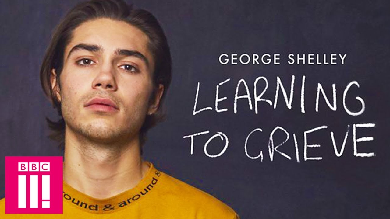 George Shelley: Learning To Grieve