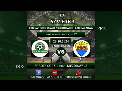 LZS Naprzód Ujazd-Niezdrowice - LZS Raszowa - 3:2 (0:2) - skrót meczu - 26.10.2024 - A-KLASA
