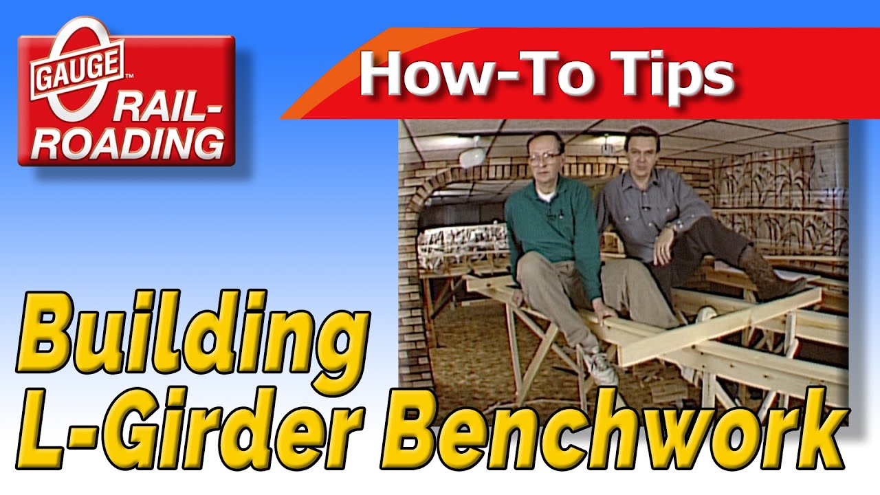 How-To: Build L-Girder Benchwork