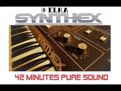 ELKA SYNTHEX - 42 minutes pure analog sound - no talking