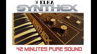 Video thumbnail for ELKA SYNTHEX - 42 minutes pure analog sound - no talking by The Synth King