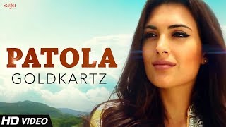 Patola - Goldkartz | New Punjabi Songs | Popular Dance Song 2018 | Saga Music