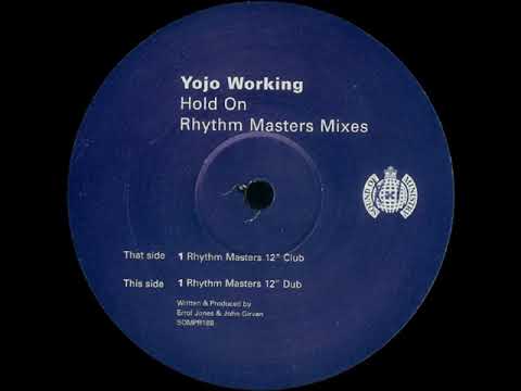 Yojo Working - Hold On (Rhythm Masters 12" Club)