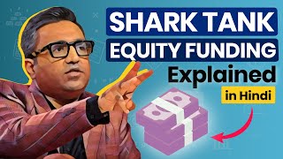 What is Equity in Shark Tank? Shark Tank Equity Funding Explained in Hindi