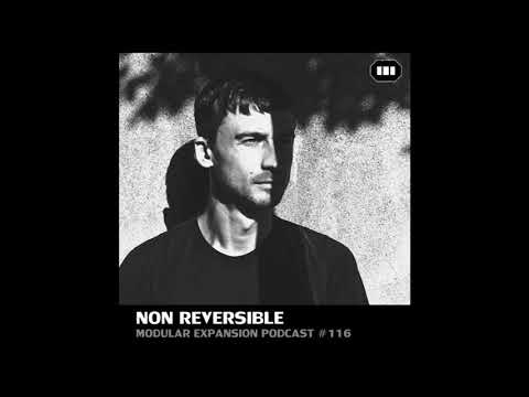 MODULAR EXPANSION PODCAST #116 | NON REVERSIBLE