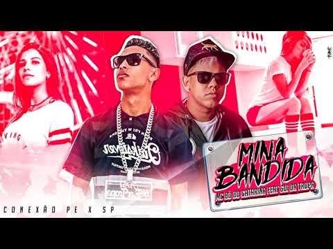 MC BO DO CATARINA E MC GUI - MINA BANDIDA - MÚSICA NOVA