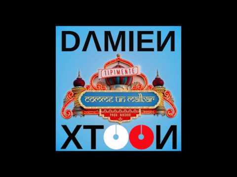 Tipimente - Comme un Malbar remix DAMIEN XTOON (Extended ragga dancehall version)