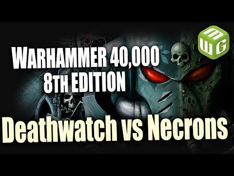 NEW Deathwatch vs Necrons Warhammer 40k 8th Edition Battle Report Ep 117